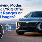Do the Driving Modes in Cadillac LYRIQ Offer Different Ranges or Battery Usages?