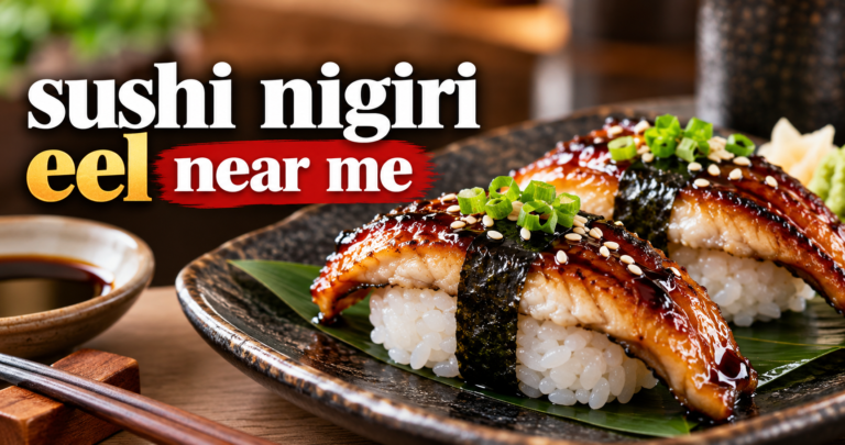 Sushi Nigiri Eel Near Me